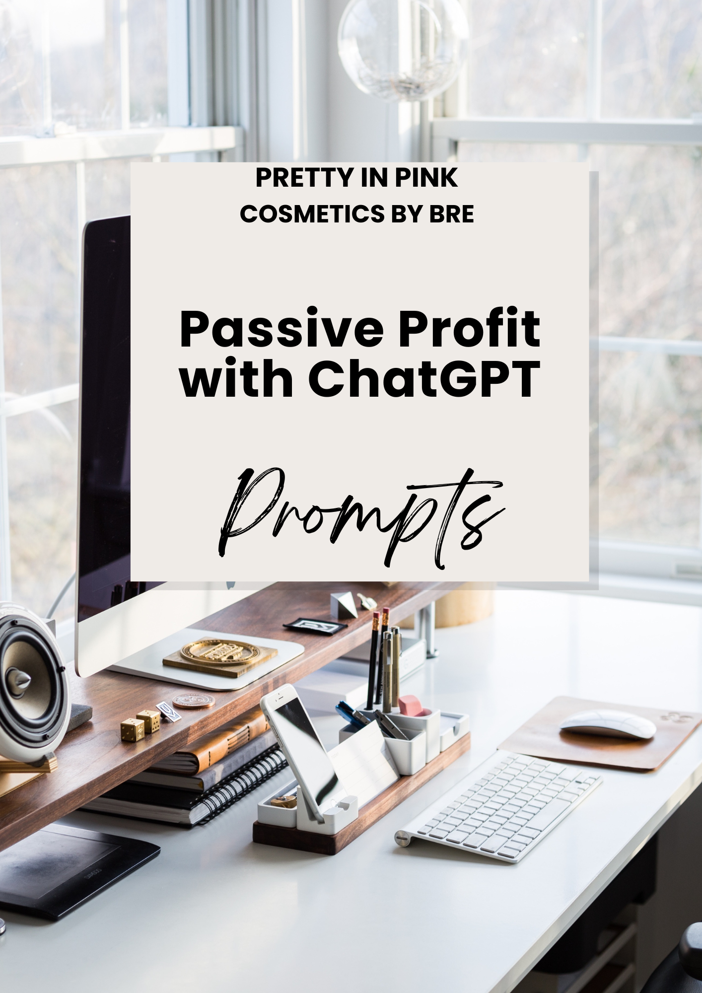 Passive Profit with ChatGPT Prompts + (Bonus Canva Crash Course)